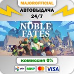 Noble Fates АВТОДОСТАВКА Steam GIFT