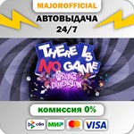 There Is No Game: Wrong Dimension АВТОДОСТАВКА Steam GI