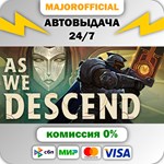 As We Descend АВТОДОСТАВКА Steam GIFT