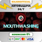 Mouthwashing АВТОДОСТАВКА Steam GIFT
