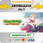Slow living with Princess АВТОДОСТАВКА Steam GIFT
