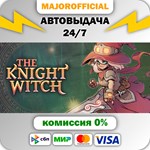 The Knight Witch АВТОДОСТАВКА Steam GIFT