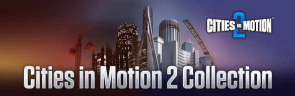 Cities in Motion 2 Collection (Steam ключ) Region Free