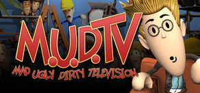 M.U.D. TV (Steam игра)