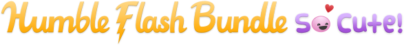 Humble Flash Bundle: So Cute! (3 Steam )