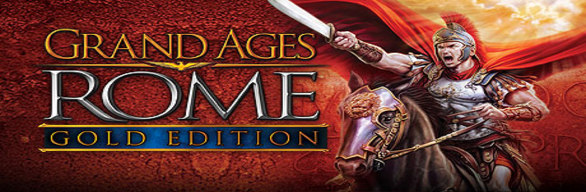 Grand Ages: Rome GOLD - Gold Edition(Steam ключ)