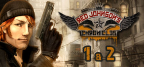 Red Johnson´s Chronicles - 1+2 - Steam Special Edition