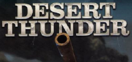 Desert Thunder (Steam ключ) Region Free
