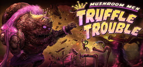 Mushroom Men: Truffle Trouble (Steam ключ) Region Free