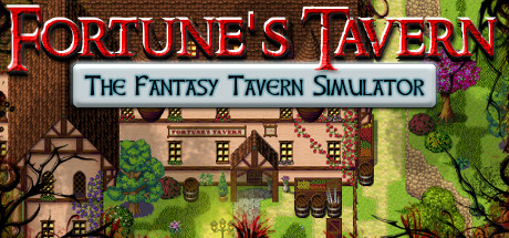 Fortune´s Tavern - The Fantasy Tavern Simulator