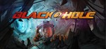 BLACKHOLE (Steam key) Region Free - irongamers.ru