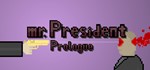 mr.President Prologue Episode (Steam ключ) Region Free - irongamers.ru