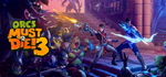 Orcs Must Die! 3 * STEAM РОССИЯ*