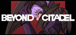 Beyond Citadel * STEAM РОССИЯ*