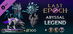 Last Epoch - Abyssal Legend Supporter Pack DLC