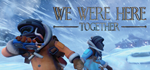 We Were Here Together * STEAM РОССИЯ*