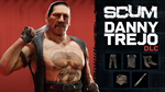SCUM Danny Trejo DLC * STEAM РОССИЯ*