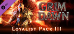 Grim Dawn - Steam Loyalist 3 DLC * STEAM РОССИЯ*