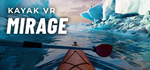 Kayak VR: Mirage * STEAM РОССИЯ*