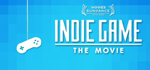 Indie Game: The Movie Special Edition * STEAM РОССИЯ*