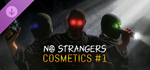 NO STRANGERS - COSMETICS PACK #1 DLC * STEAM РОССИЯ*