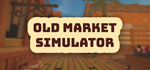 Old Market Simulator * STEAM РОССИЯ*