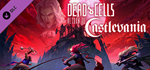 Dead Cells: Return to Castlevania DLC * STEAM РОССИЯ*