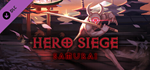 Hero Siege - Samurai (Class) DLC * STEAM РОССИЯ*