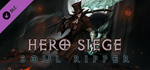 Hero Siege - Soul Ripper (Skin) DLC * STEAM РОССИЯ*