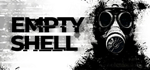 EMPTY SHELL * STEAM РОССИЯ*