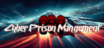 Cyber Prison Management * STEAM РОССИЯ*