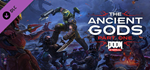 DOOM Eternal - The Ancient Gods - Part One * STEAM*