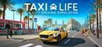 Taxi Life: A City Driving Simulator * STEAM РОССИЯ*