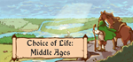 Choice of Life: Middle Ages * STEAM РОССИЯ*