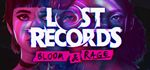 Lost Records: Bloom & Rage * STEAM RU*KZ*UA*СНГ*