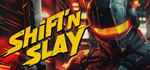 Shift´n Slay * STEAM РОССИЯ*