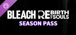 BLEACH Rebirth of Souls - Season Pass DLC * STEAM RU*