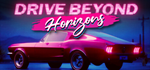 Drive Beyond Horizons * STEAM RU*KZ*UA*СНГ*