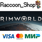 RimWorld * STEAM RU*KZ*UA*СНГ*