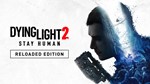 *Dying Light 2: Stay Human Digital Extras Ed. + 3 игры