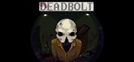 DEADBOLT*Region free***Steam Key***Автовыдача***