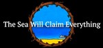 The Sea Will Claim Everything*Region free*Steam Key**