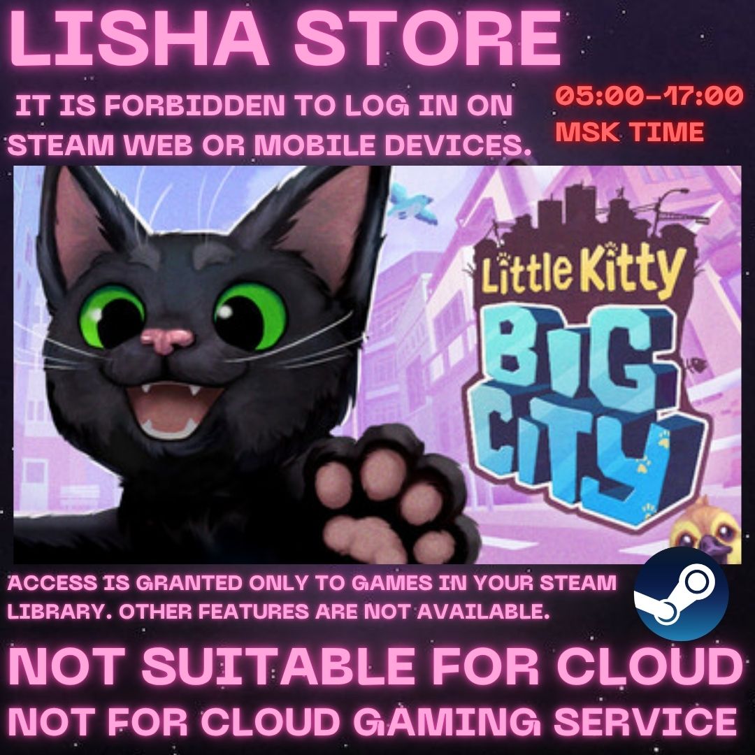 Little Kitty , Big City Steam Offline For 90 days photo 1
