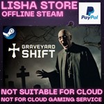 Graveyard Shift Steam Offline Paypal