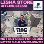 Big Ambitions Steam Offline Paypal