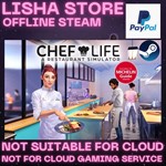 Chef Life:A Restaurant Simulator Steam Offline Paypal