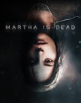 Martha Is Dead п2-п3 PS4 PS5