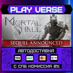 *Mortal Shell**АВТОВЫДАЧА**STEAM GIFT*