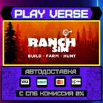 *Ranch Simulator: Build, Hunt**АВТОВЫДАЧА**STEAM G