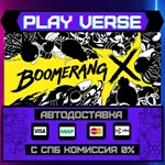 *Boomerang X**АВТОВЫДАЧА**STEAM GIFT*